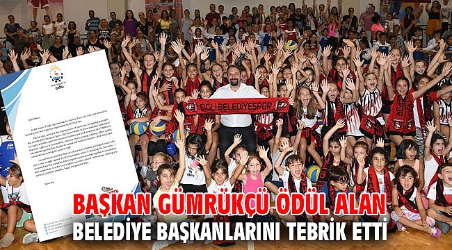 Başkan Gümrükçü Ödül Alan Belediye Başkanlarını Tebrik Etti