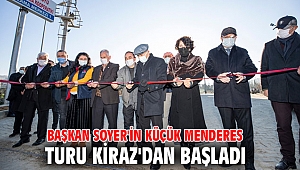 Başkan Soyer'in Küçük Menderes turu Kiraz'dan başladı