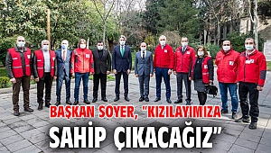 Başkan Soyer, ​“Kızılayımıza sahip çıkacağız”