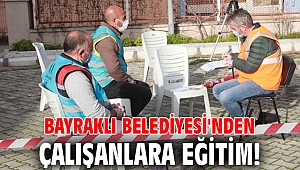 Bayraklı Belediyesi'nden çalışanlara eğitim!