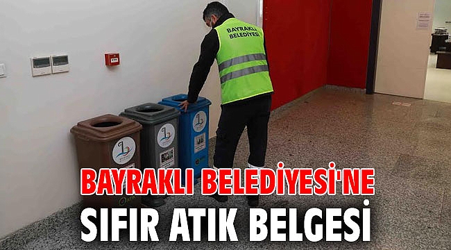 Bayraklı Belediyesi'ne Sıfır Atık Belgesi