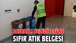 Bayraklı Belediyesi'ne Sıfır Atık Belgesi