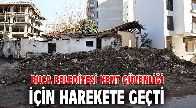 Buca Belediyesi kent güvenliği için harekete geçti