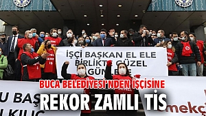 Buca Belediyesi’nden işçisine rekor zamlı TİS 