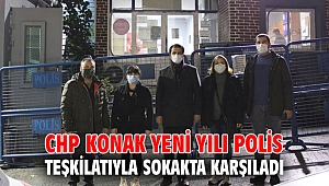 CHP Konak Yeni Yılı Polis Teşkilatıyla kutladı