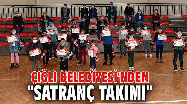Çiğli Belediyesi, Satranç Takımı hediye etti!