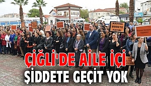 Çiğli'de Aile İçi Şiddete Geçit Yok