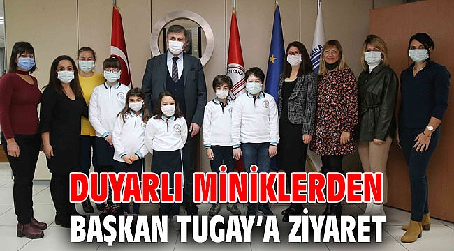 Duyarlı miniklerden Başkan Tugay’a ziyaret