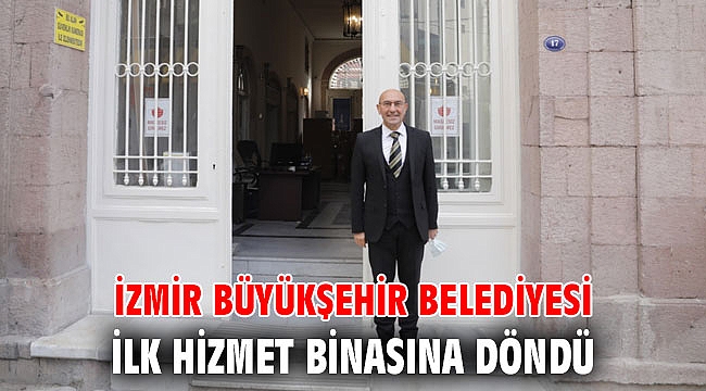 İBB ilk hizmet binasına döndü