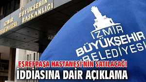 İzmir Büyükşehir Belediyesi’nden açıklama