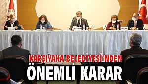 Karşıyaka Belediyesi’nden önemli karar; katı atık bedelleri alınmasın