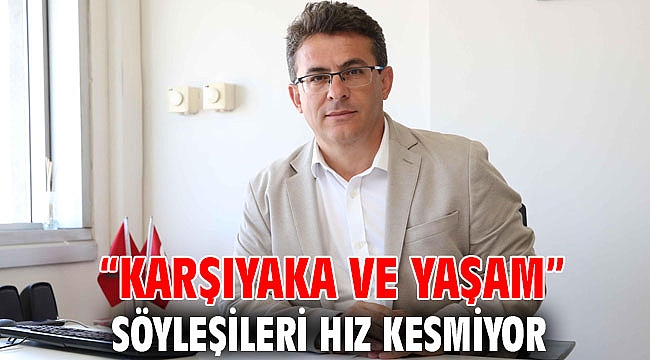 “Karşıyaka ve Yaşam” söyleşileri sürüyor!