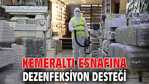 Kemeraltı esnafına dezenfeksiyon desteği