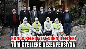 Konak Belediyesi’nden ilçedeki tüm otellere dezenfeksiyon