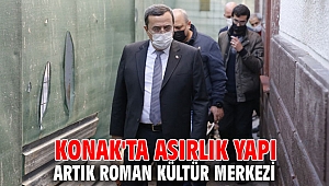 Konak'ta asırlık yapı, artık Roman Kültür Merkezi