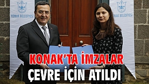 Konak’ta imzalar çevre için atıldı