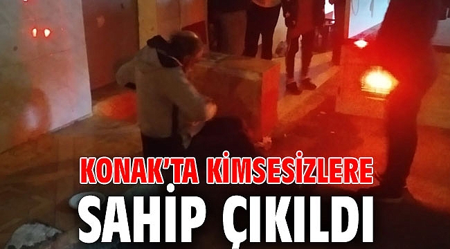 Konak’ta kimsesizlere sahip çıkıldı