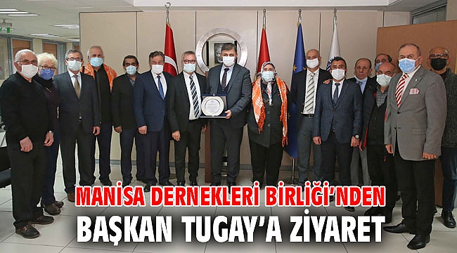 Manisa Dernekleri Birliği, Başkan Tugay’ı ziyaret etti