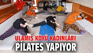 Ulamış köyü kadınları pilates yapıyor