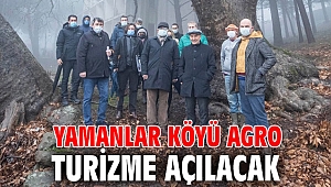 Yamanlar köyü agro turizme açılacak