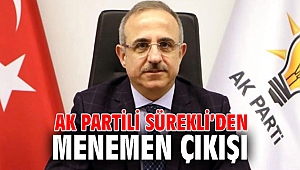 AK Partili Sürekli’den Menemen çıkışı