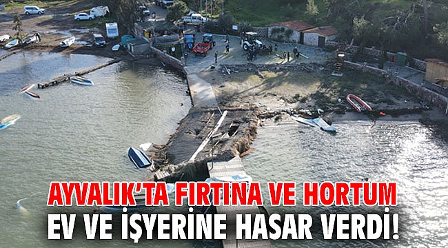 Ayvalık’ta fırtına ve hortum ev ve işyerine hasar verdi!
