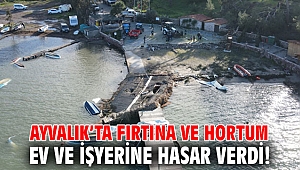 Ayvalık’ta fırtına ve hortum ev ve işyerine hasar verdi!