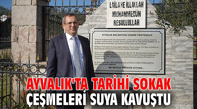 Ayvalık'ta tarihi sokak çeşmeleri suya kavuştu
