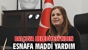 Balçova Belediyesi’nden Esnafa Maddi Yardım