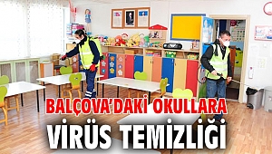 Balçova'daki okullara virüs temizliği