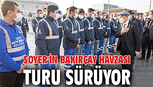 Başkan Soyer'in Bakırçay Havzası turu sürüyor