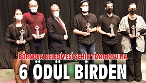 Bornova Belediyesi Şehir Tiyatrosu'na 6 ödül birden