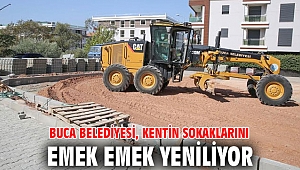 Buca Belediyesi, kentin sokaklarını emek emek yeniliyor 