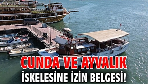Cunda ve Ayvalık iskelesine izin belgesi!