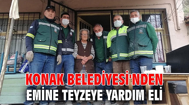 Emine Teyzeye Konak Belediyesi'nden yardım eli