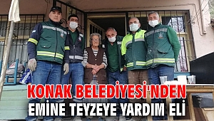 Emine Teyzeye Konak Belediyesi'nden yardım eli