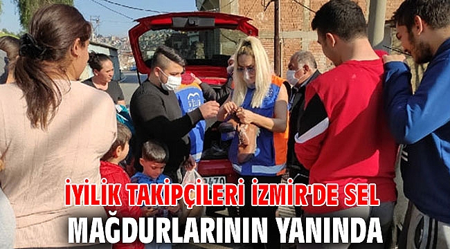İyilik Takipçileri İzmir'de sel mağdurlarının yanında