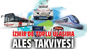 İzmir'de toplu ulaşıma ALES takviyesi