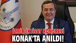 İzmir İktisat Kongresi, Konak'ta anıldı!