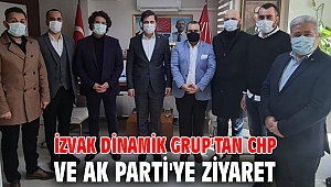 İZVAK Dinamik Grup'tan CHP ve AK Parti'ye ziyaret