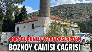 Karaburunlu vatandaşlardan Bozköy Camisi çağrısı…