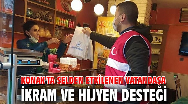 Konak'ta selden etkilenen vatandaşa ikram ve hijyen desteği