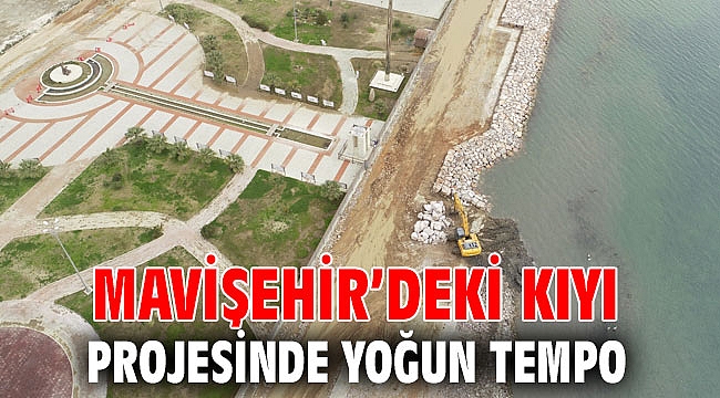 Mavişehir’deki kıyı projesinde yoğun tempo