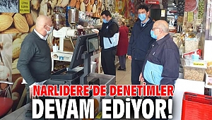 Narlıdere’de denetimler devam ediyor!