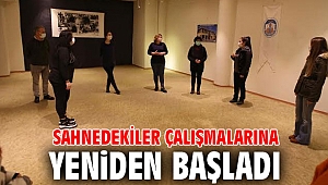 Sahnedekiler çalışmalarına yeniden başladı