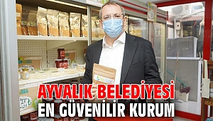 Ayvalık Belediyesi en güvenilir kurum