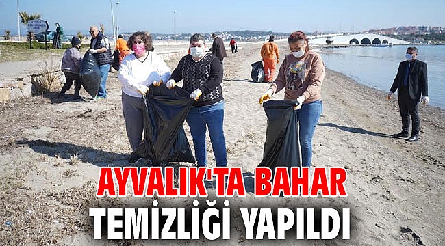 Ayvalık'ta bahar temizliği yapıldı