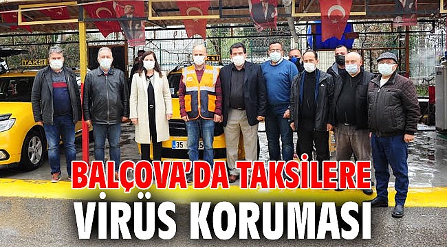 Balçova’da Taksilere virüs koruması