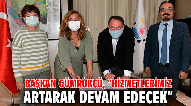 Başkan Gümrükçü, “Hizmetlerimiz artarak devam edecek”