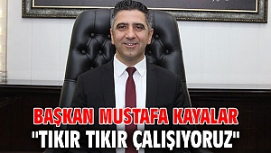 Başkan Mustafa Kayalar, 